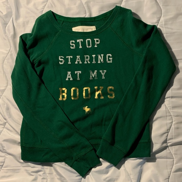 NWOT Abercrombie & Fitch Women’s “Stop Staring at My Books” Sweatshirt - Picture 2 of 5